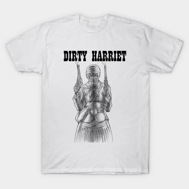 Dirty Harriet T-Shirt by Wakanda Forever